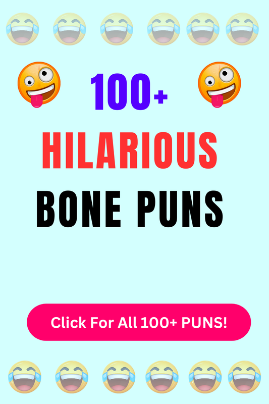 Top 50+ Best Bone Puns