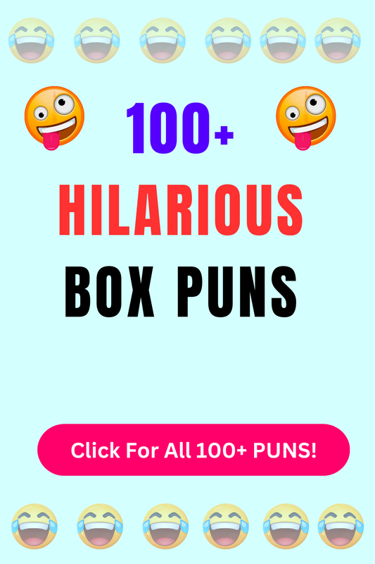 Top 50+ Best Box Puns