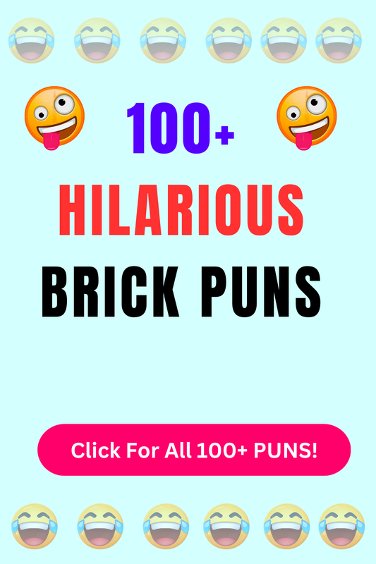 Top 50+ Best Brick Puns