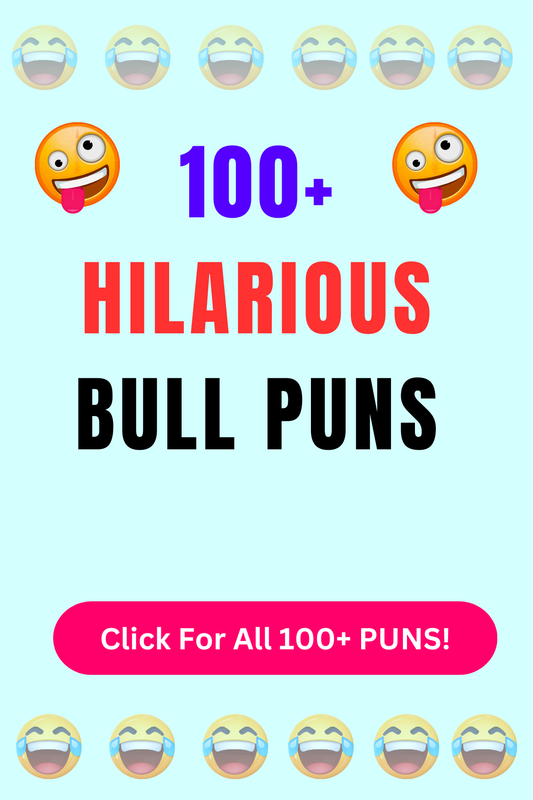 Top 50+ Best Bull Puns