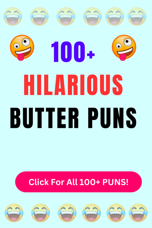 Top 50+ Best Butter Puns