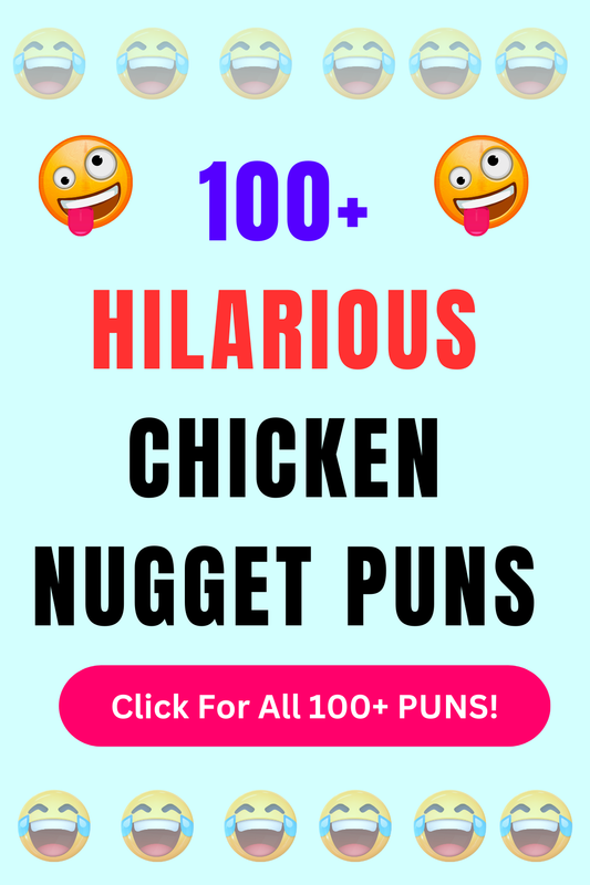 Top 50+ Best Chicken Nugget Puns