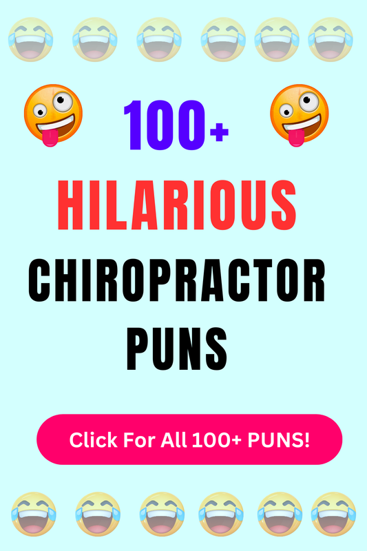Top 50+ Best Chiropractor Puns