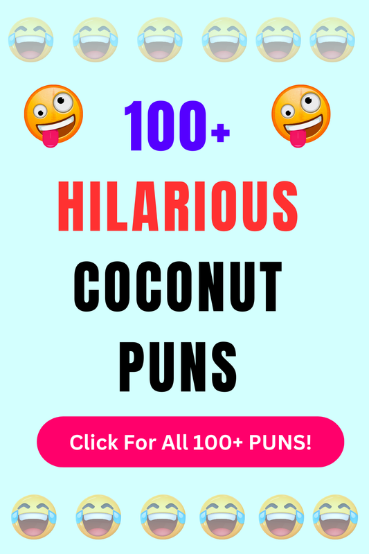 Top 50+ Best Coconut Puns