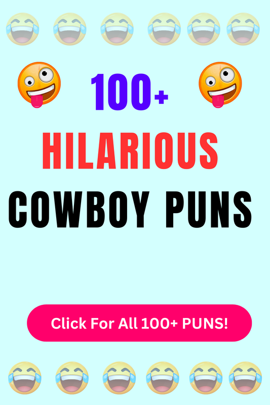 Top 50+ Best Cowboy Puns