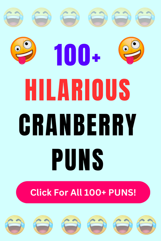 Top 50+ Best Cranberry Puns