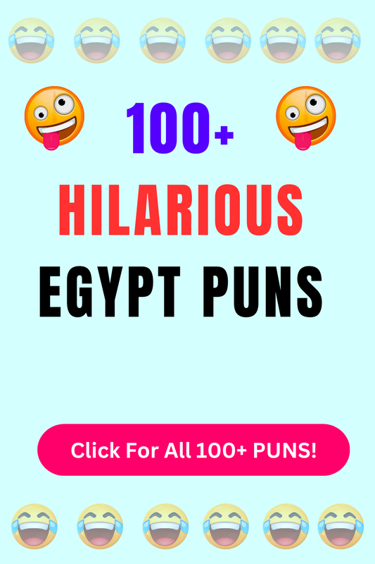 Top 50+ Best Egypt Puns