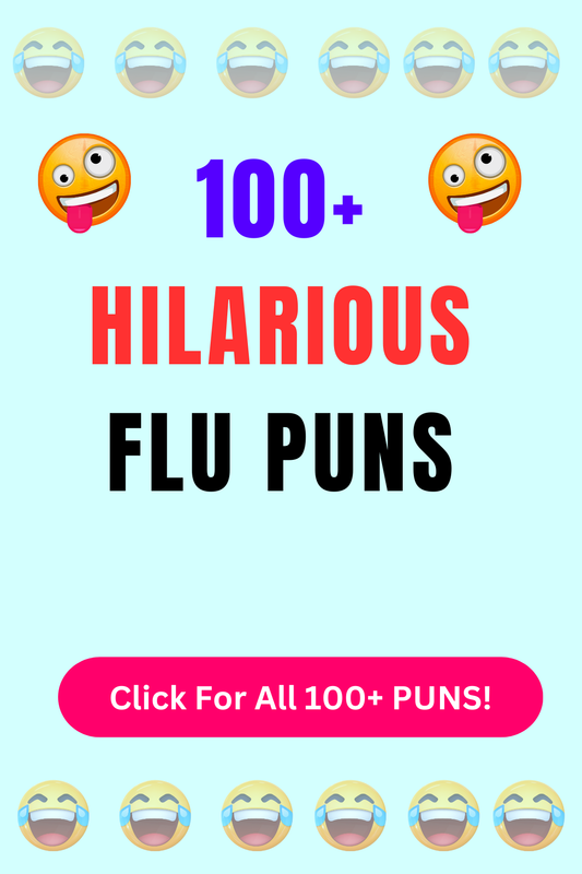 Top 50+ Best Flu Puns