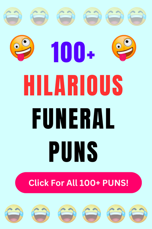 Top 50+ Best Funeral Puns