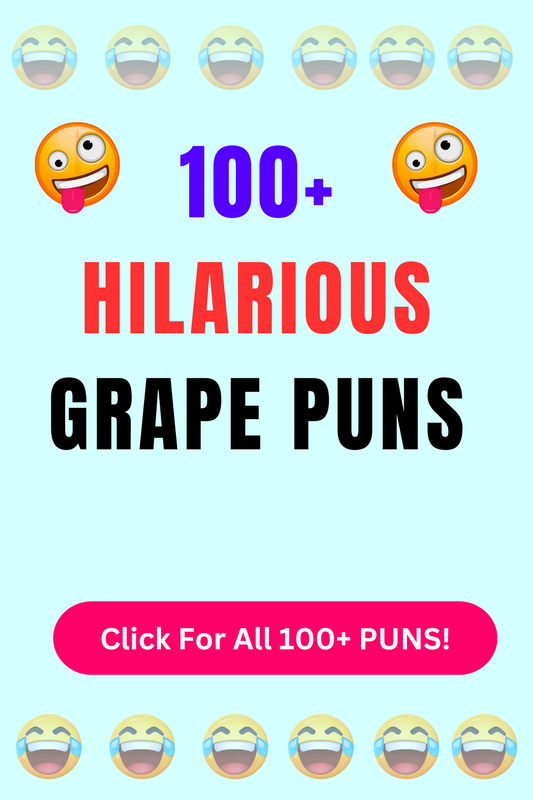 Top 50+ Best Grape Puns