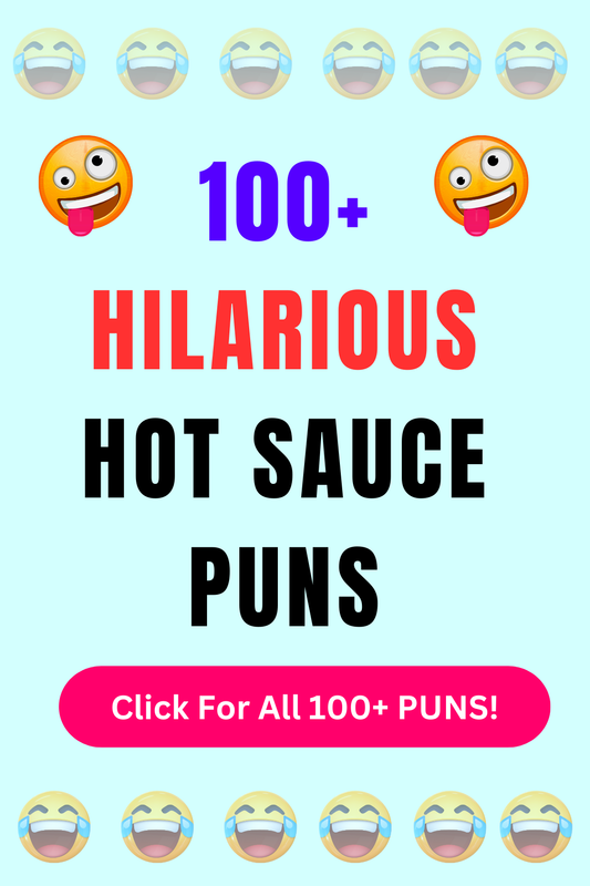 Top 50+ Best Hot Sauce Puns