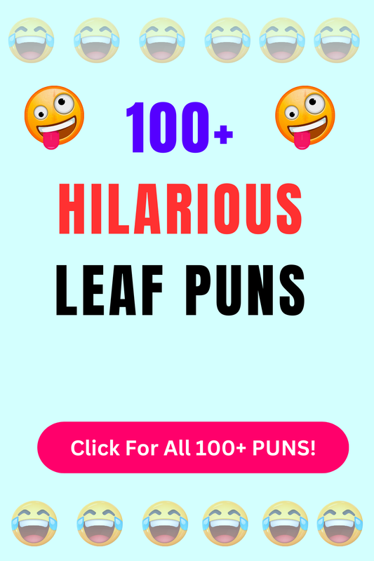 Top 50+ Best Leaf Puns