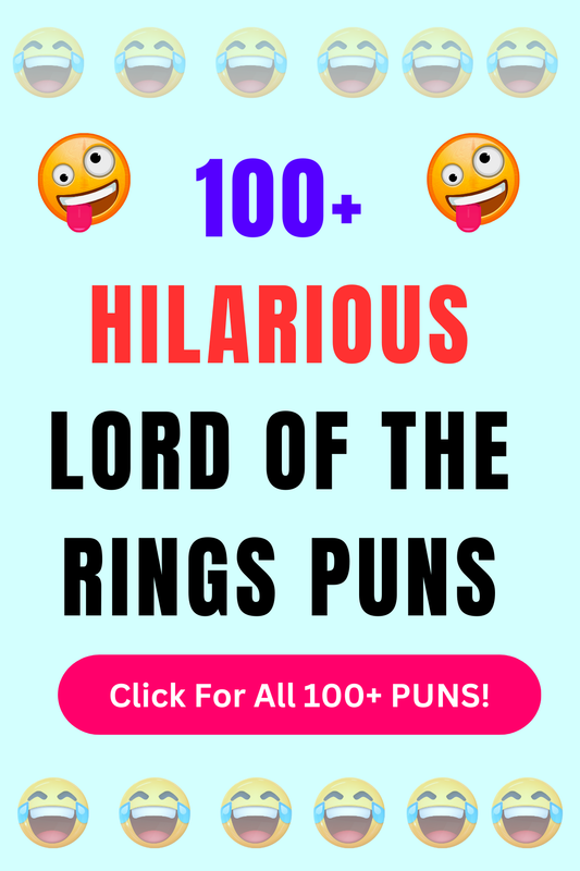 Top 50+ Best Lord Of The Rings Puns