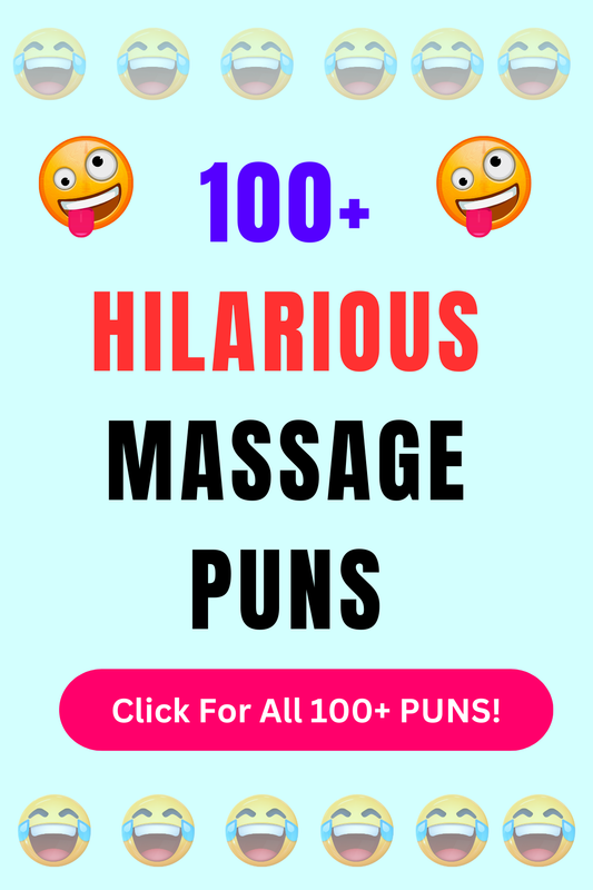 Top 50+ Best Massage Puns