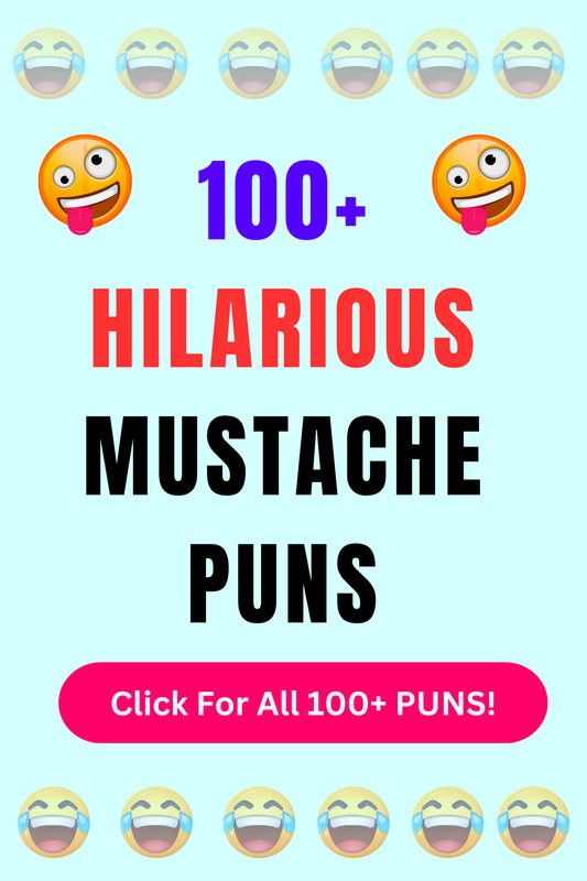 Top 50+ Best Mustache Puns
