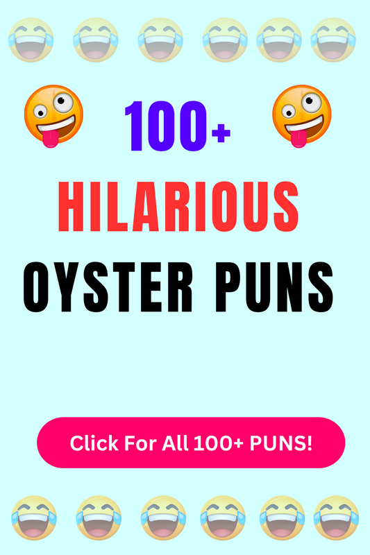 Top 50+ Best Oyster Puns