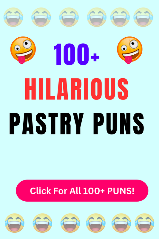 Top 50+ Best Pastry Puns