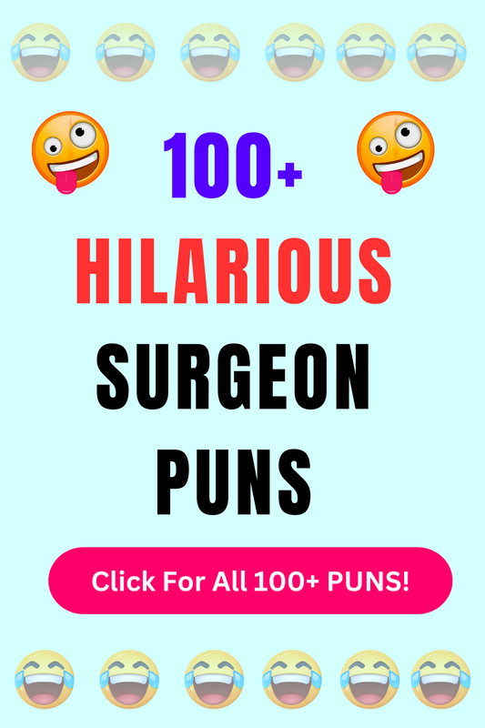 Top 50+ Best Surgeon Puns