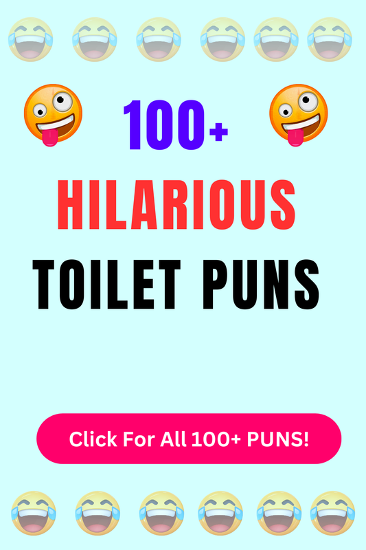 Top 50+ Best Toilet Puns