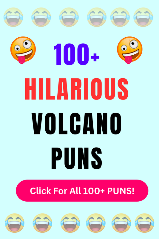 Top 50+ Best Volcano Puns